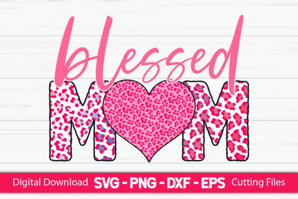 Blessed Mom Sublimation: Graphics for Crafts