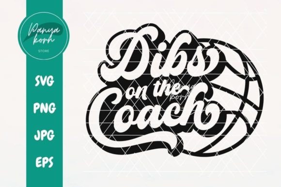Dibs on the Coach Basketball: Graphics for Crafts