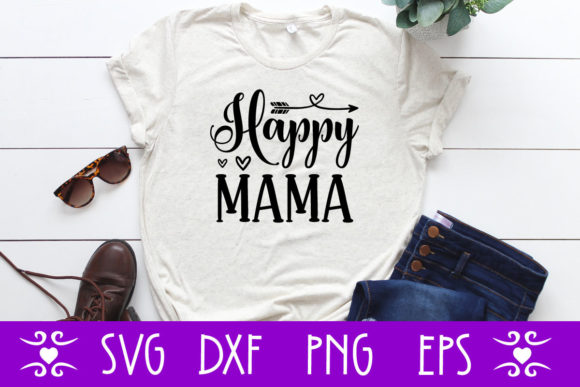 Happy Mama: Graphics for Crafts & Branding