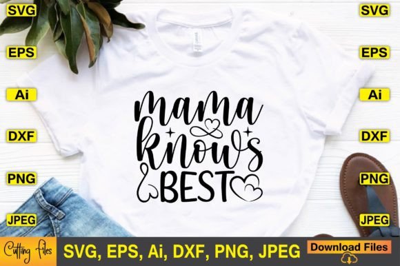 Mama Knows Best SVG: Crafts & Graphics