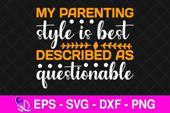 Review: My Parenting Style Is Best Described As